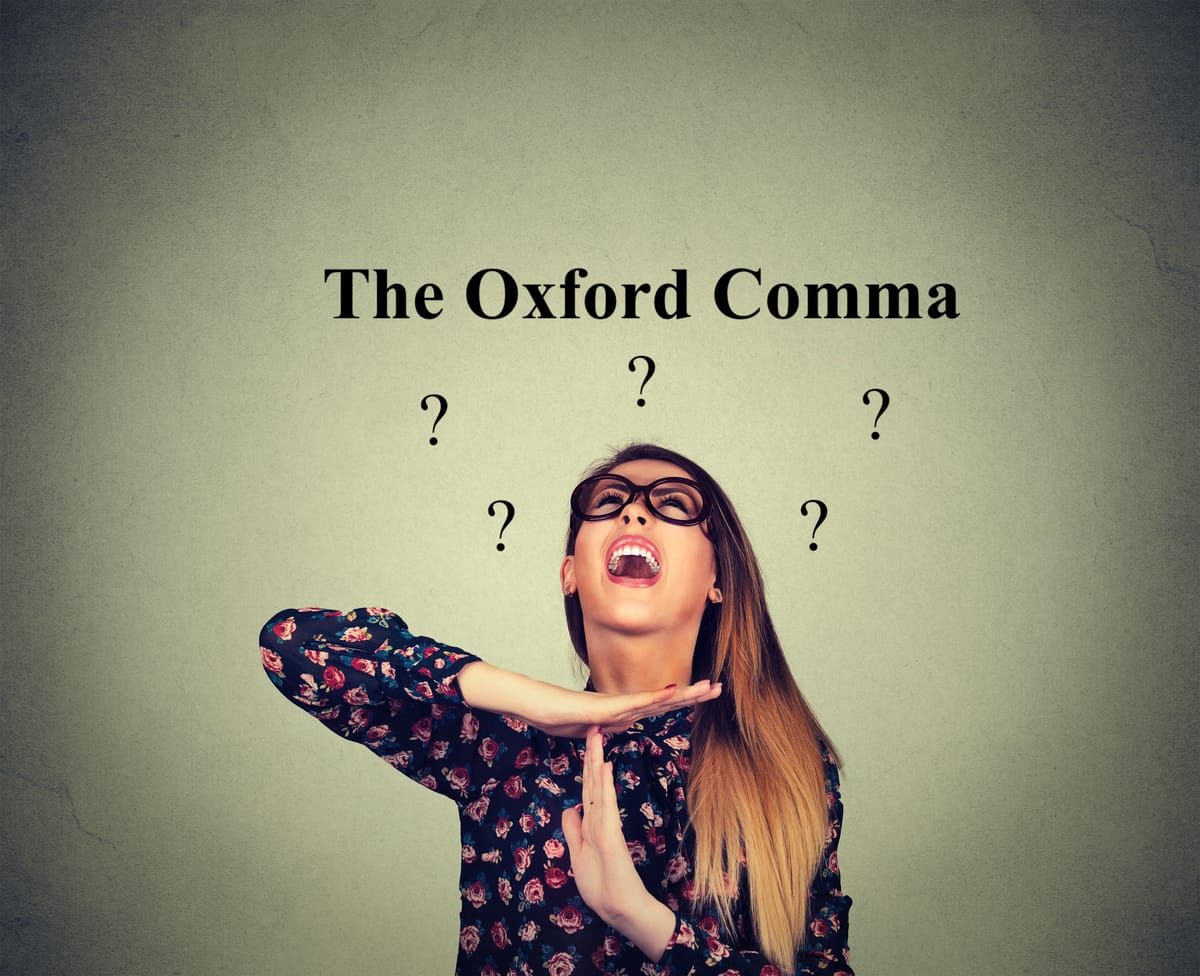 The Oxford Comma: Let's have a crucial conversation!