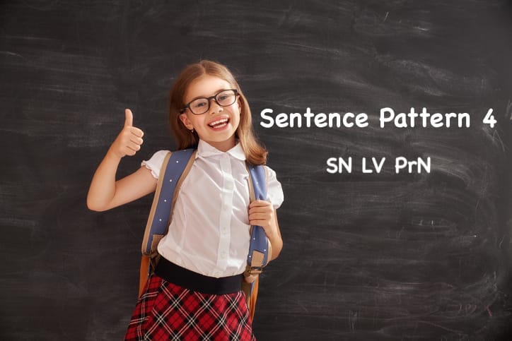 Sentence Pattern Study: Pattern 4
