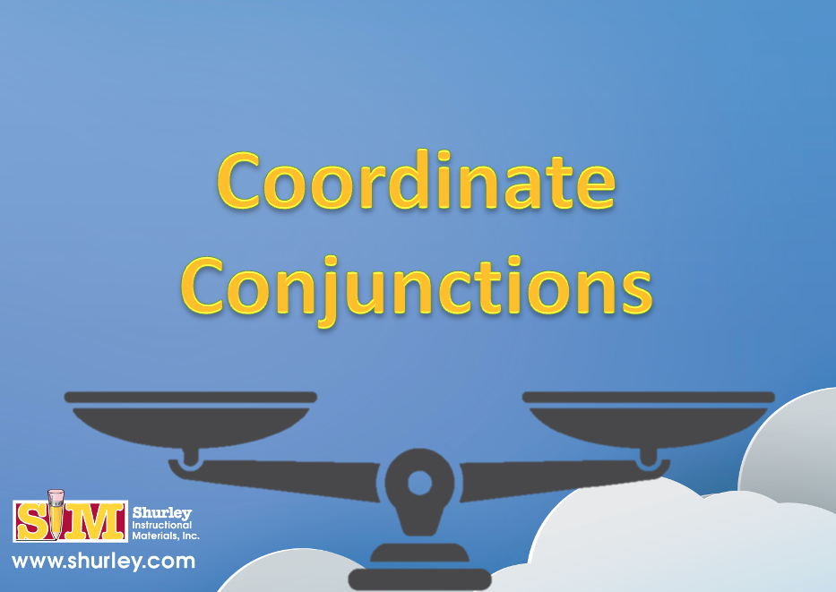 What are coordinate conjunctions?