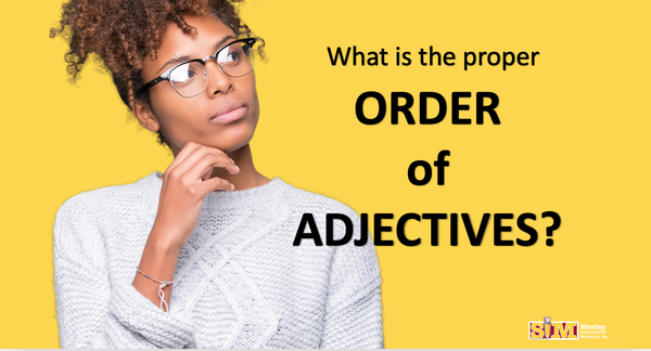 What is the proper order of adjectives?