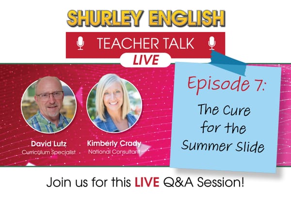 Teacher Talk Episode 7: The Cure for the Summer Slide